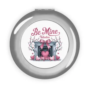 Compact Travel Mirror - Be Mine Valentine