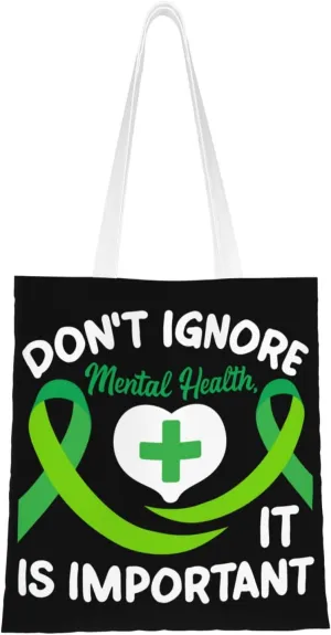 Don T Ignore Mental Health Tote Bag for Women Canvas Shopping Bags Reusable Beach Bag Grocery Bags Tote Shoulder Bag Gift Bags