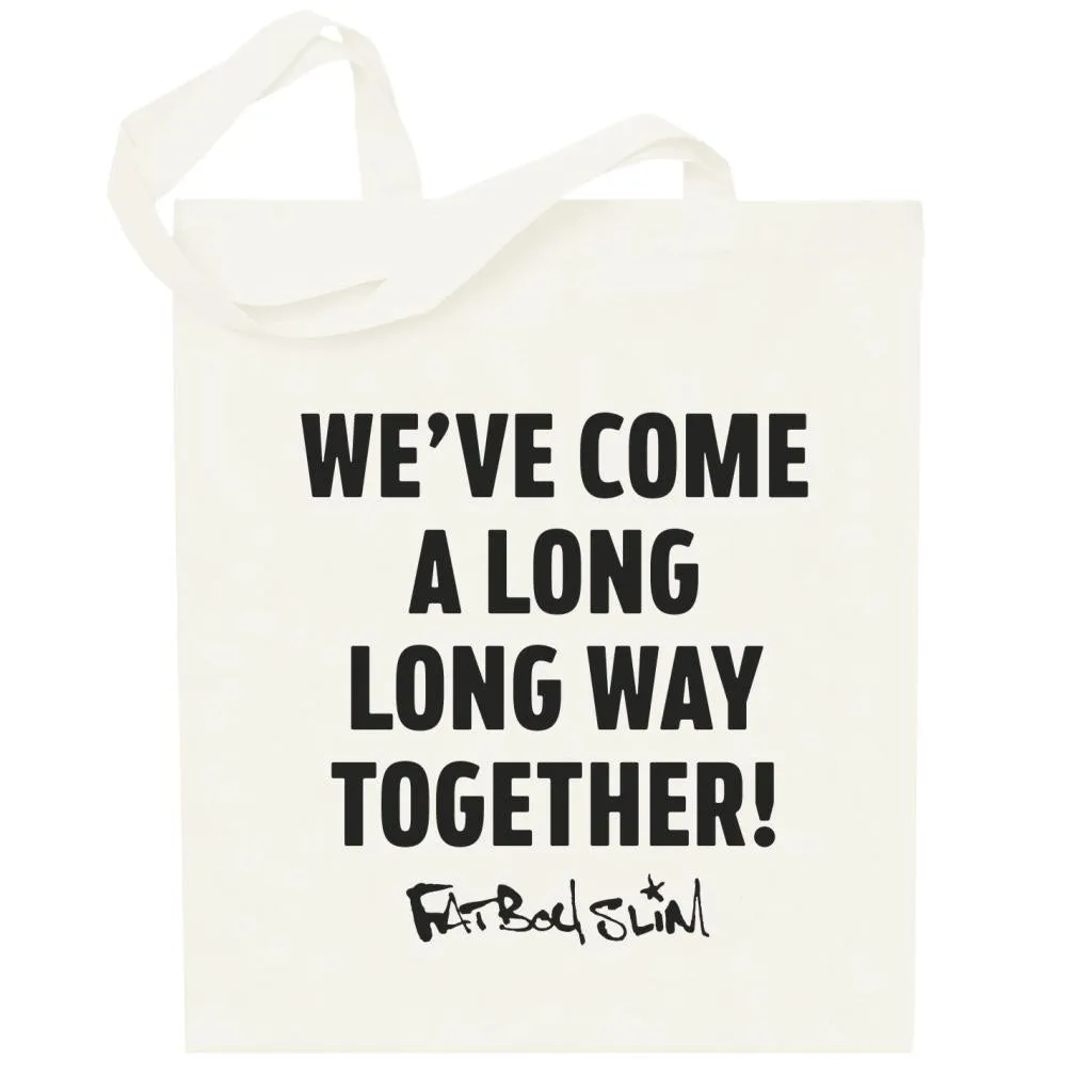 Fatboy Slim Long Way Quote Cotton Tote Bag