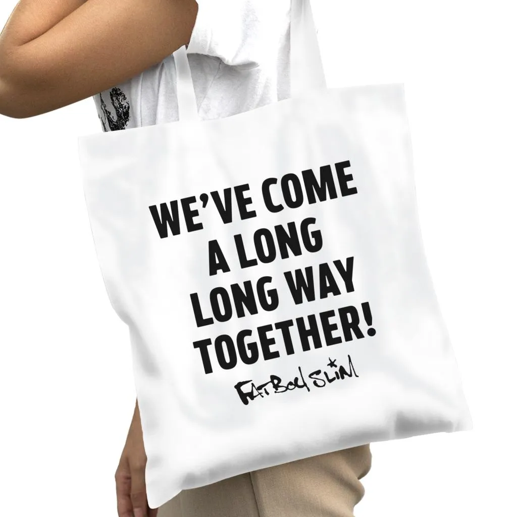Fatboy Slim Long Way Quote Cotton Tote Bag