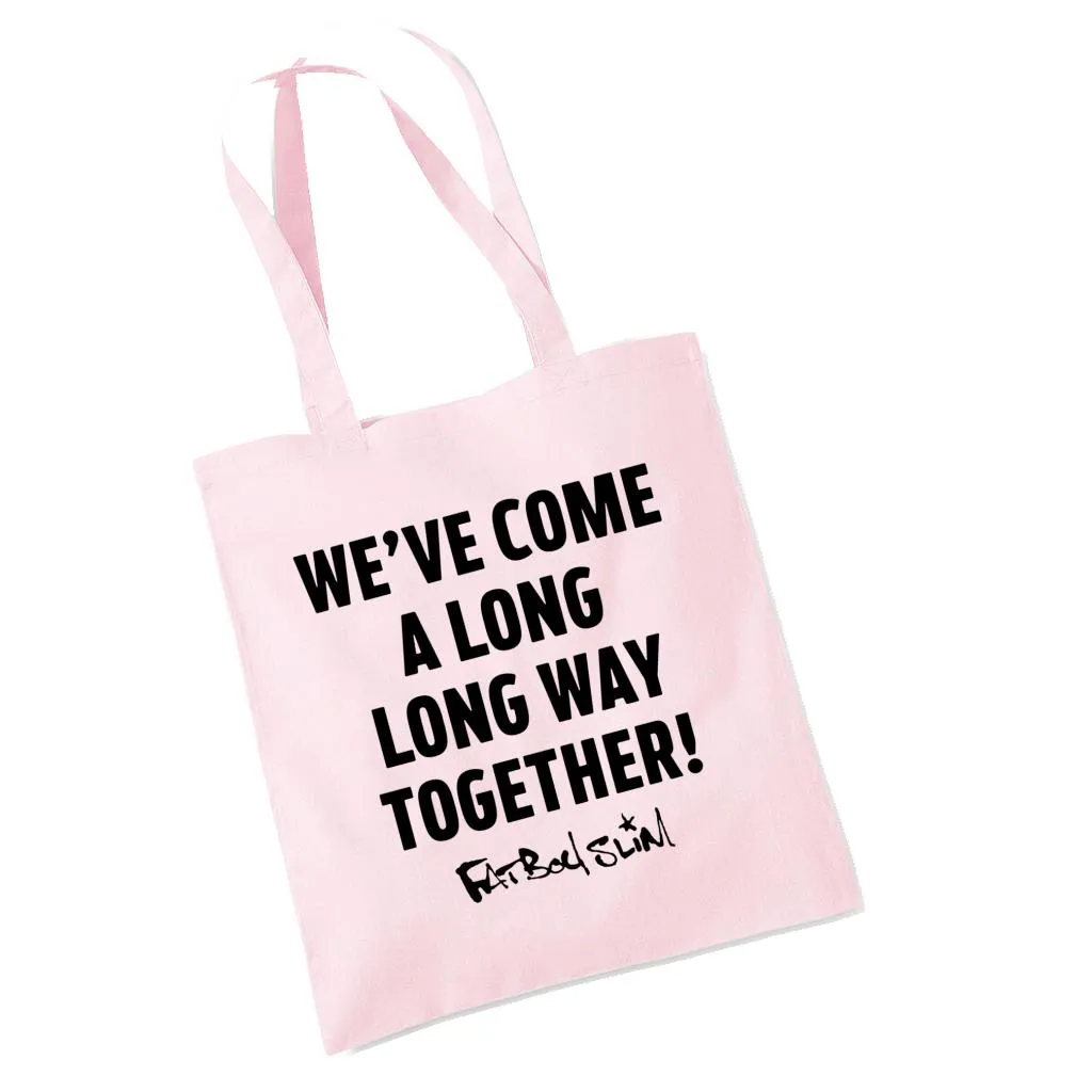 Fatboy Slim Long Way Quote Cotton Tote Bag