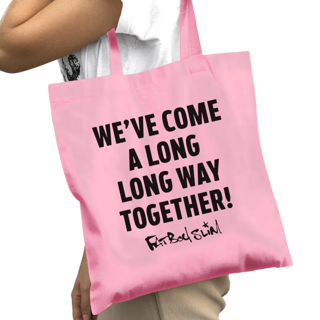 Fatboy Slim Long Way Quote Cotton Tote Bag