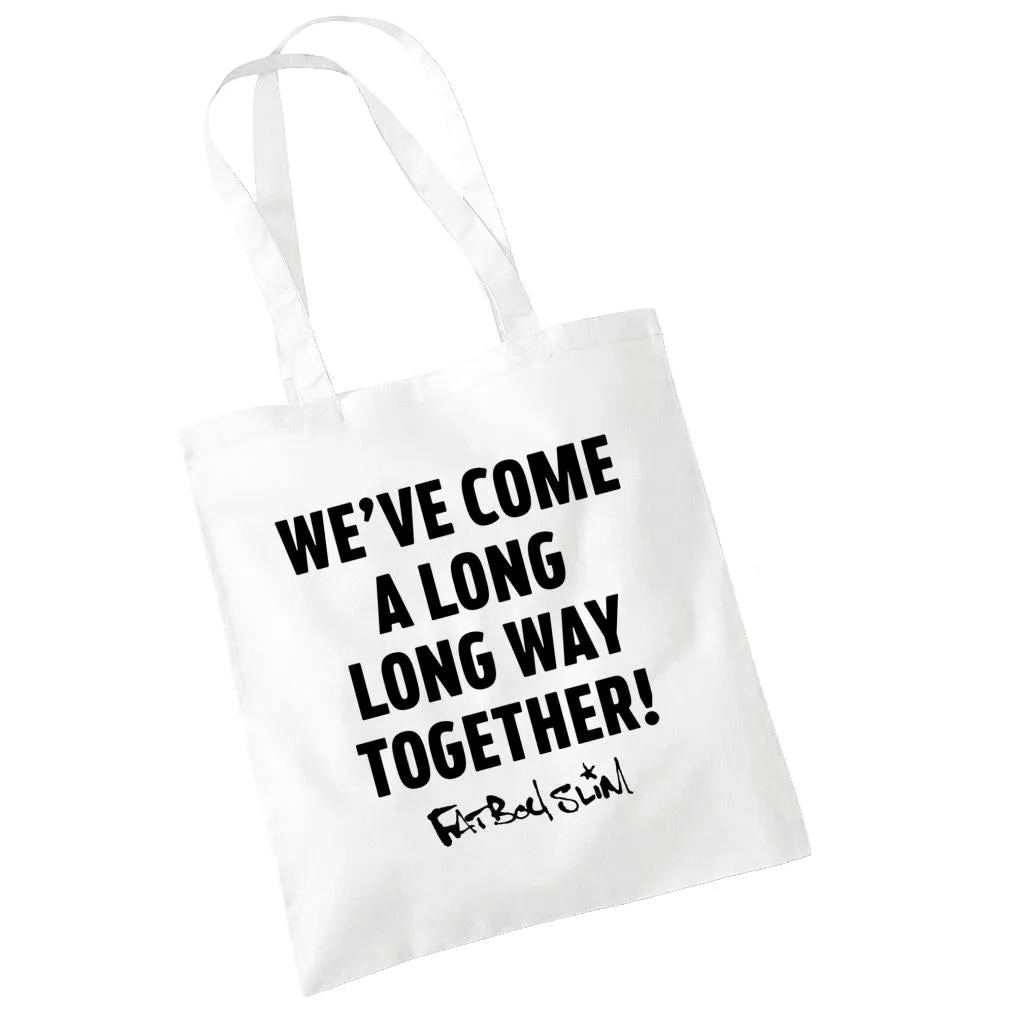 Fatboy Slim Long Way Quote Cotton Tote Bag