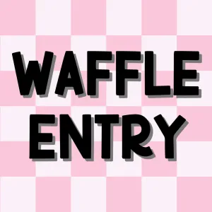 Waffle Entry